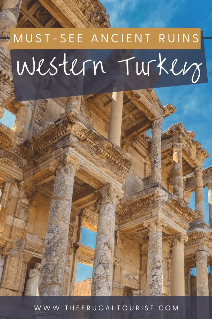 10 BEST ANCIENT RUINS IN WESTERN TURKEY IN 5 DAYS