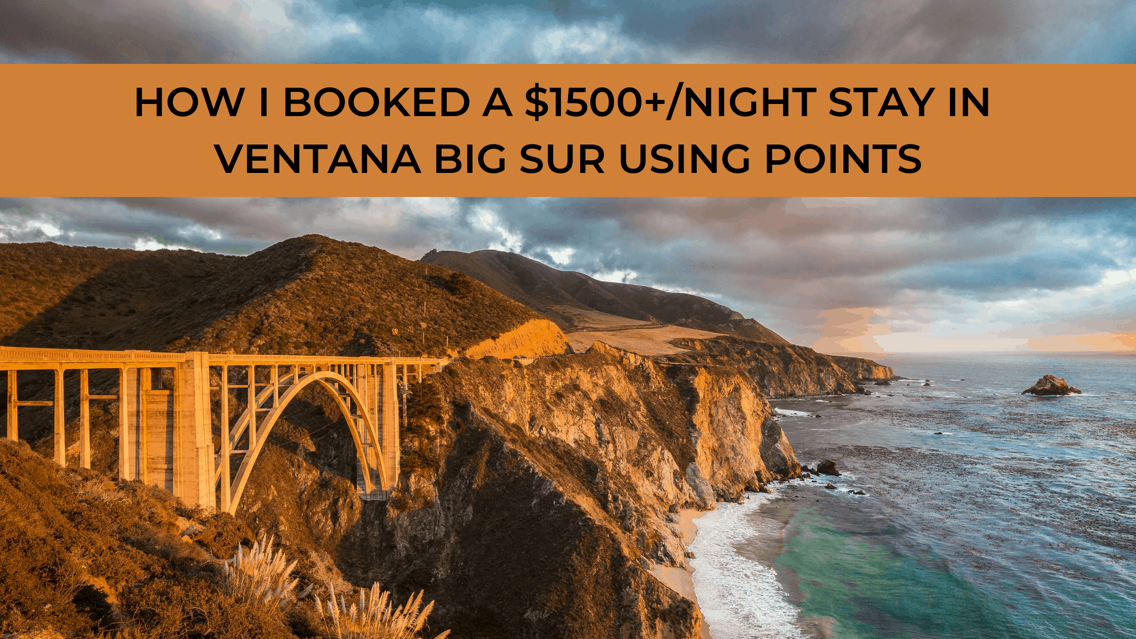 How To Book Ventana Big Sur Using World of Hyatt or Chase Points