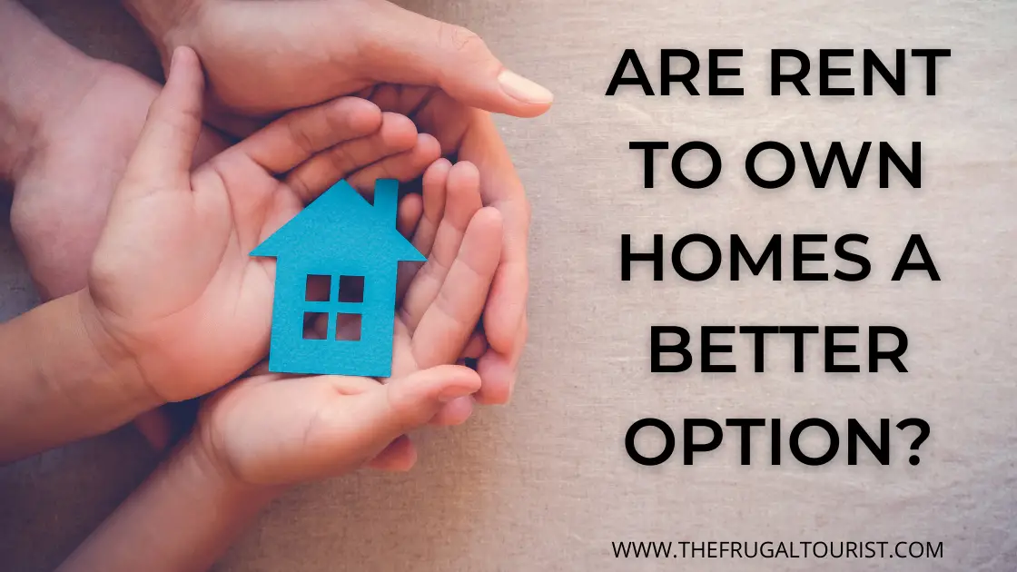 Are Rent to Own Homes a Better Option?