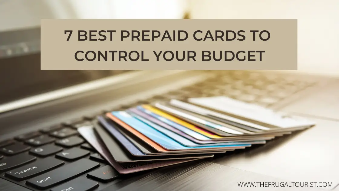 7 Best Prepaid Cards to Control Your Budget