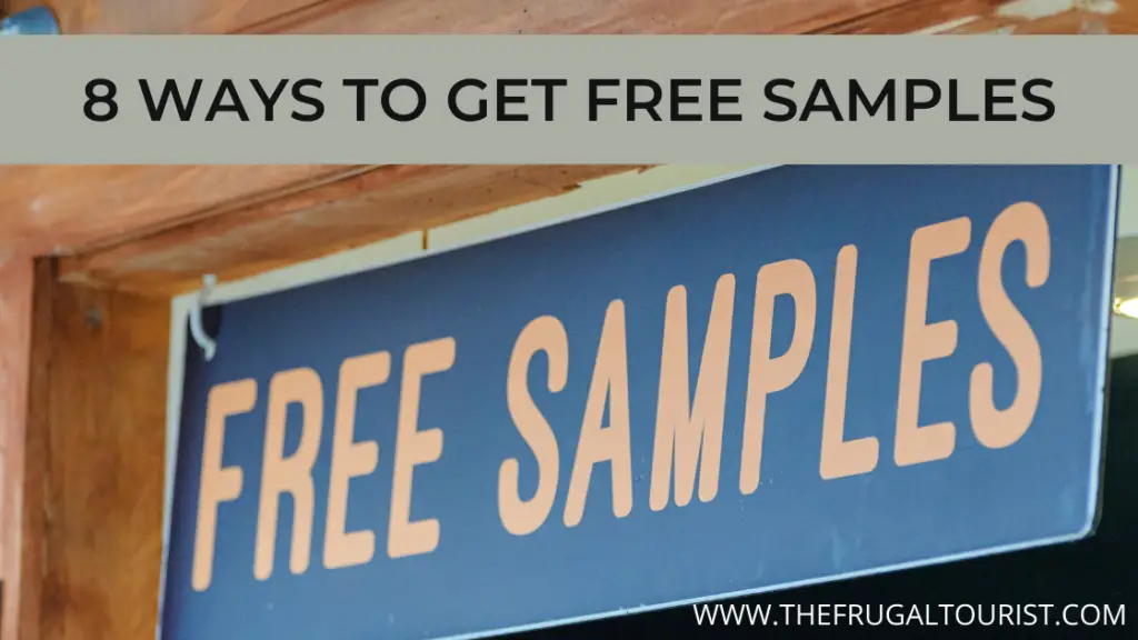 8 Ways to Get Free Samples - The FRUGAL TOURIST