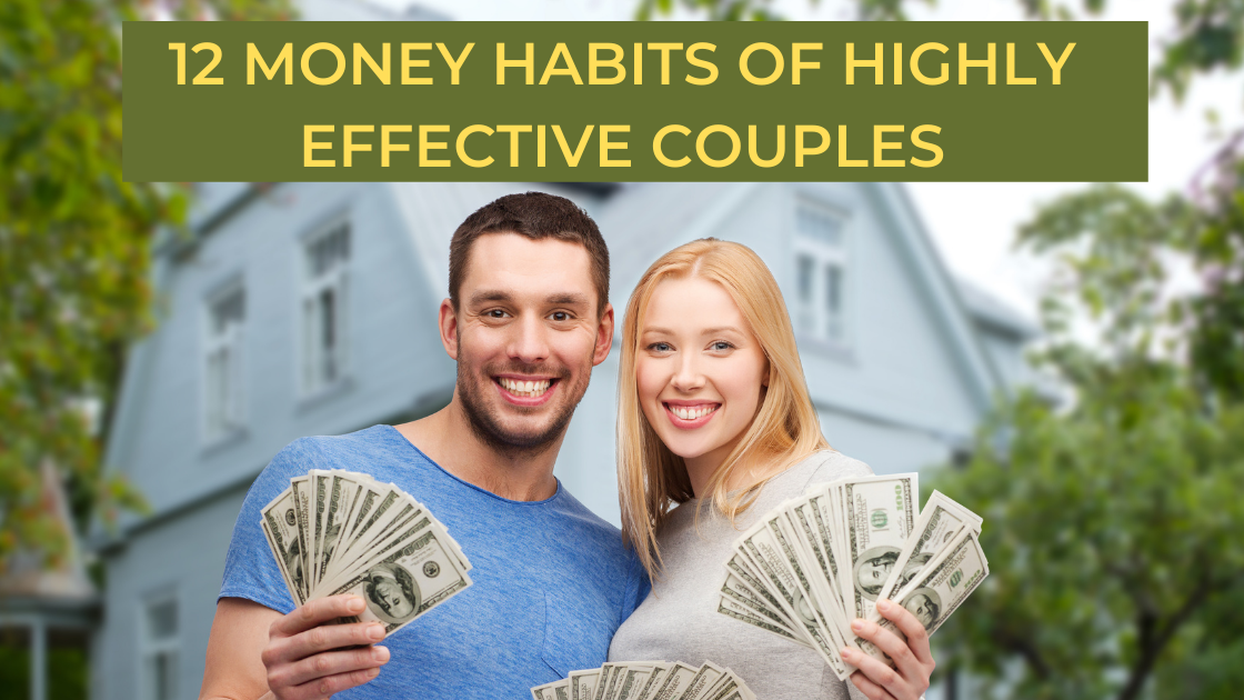12 Money Habits of Highly Effective Couples