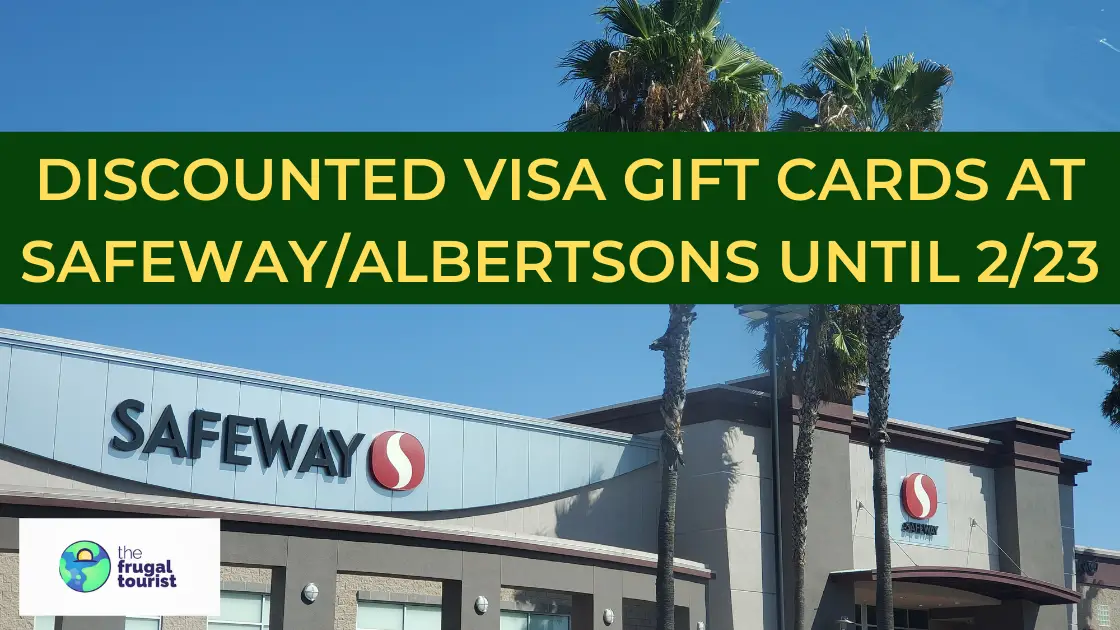 Discounted Visa Gift Cards at Safeway/Albertsons Until 2/23/2021