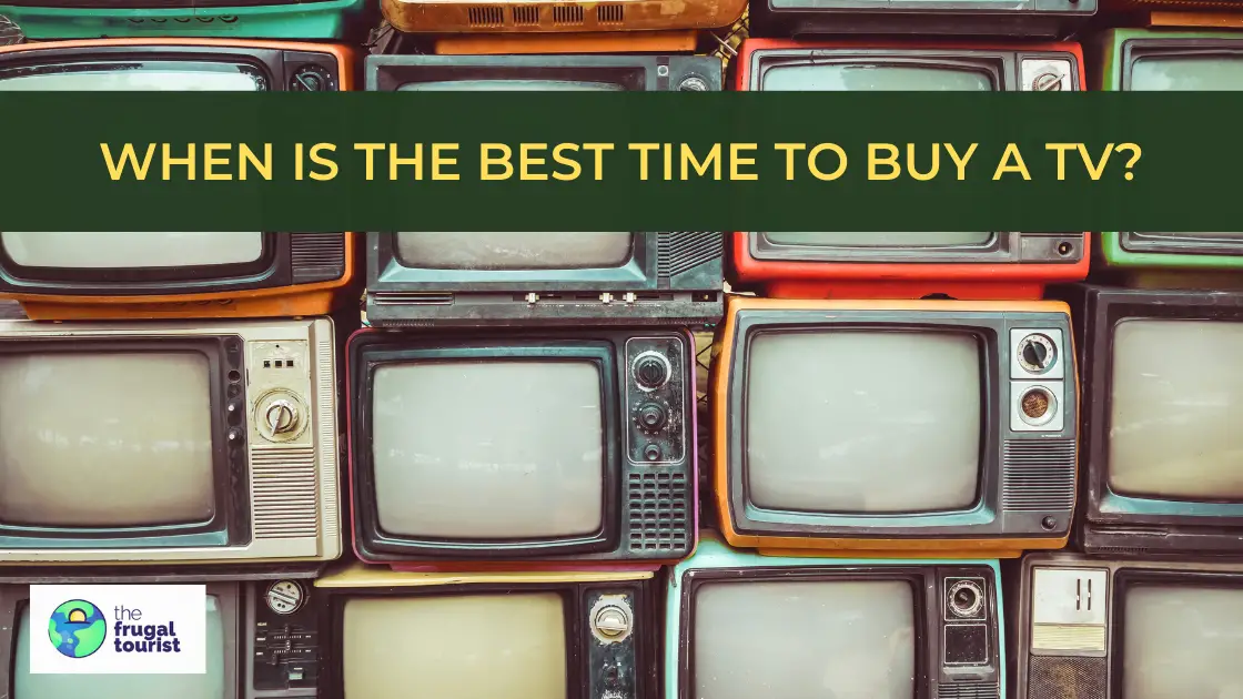 When is the Best Time to Buy a TV?
