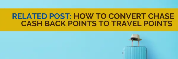 Convert Cash back points to Chase travel points