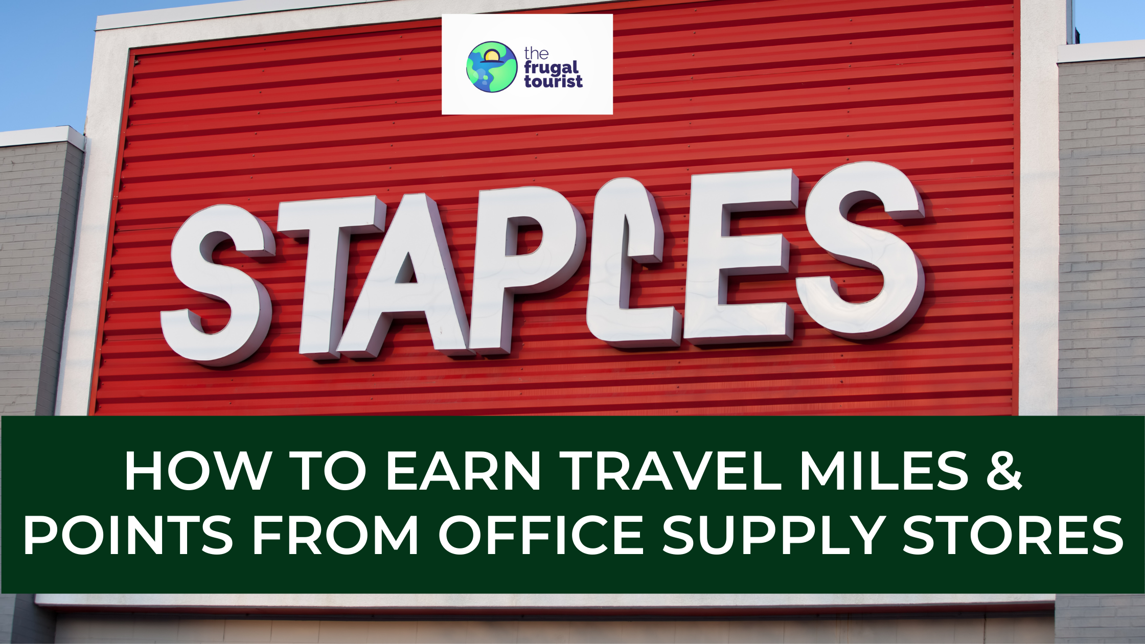How to Earn Travel Miles & Points from Office Supply Stores