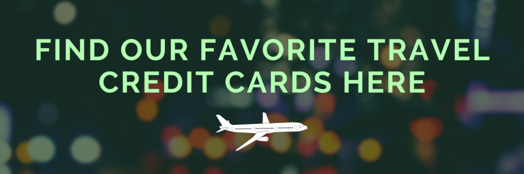our favorite travel credit cards