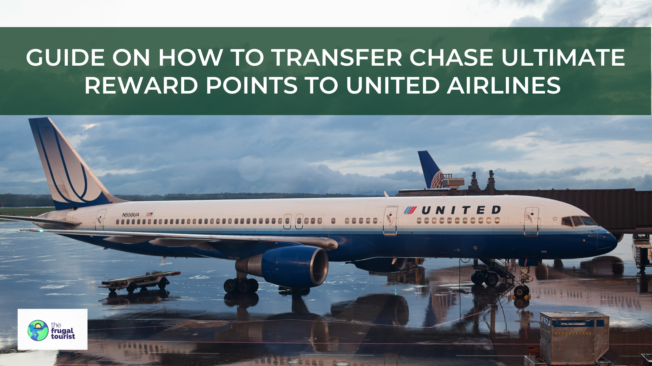 Guide On How to Transfer Chase Ultimate Rewards Points to United Mileage Plus