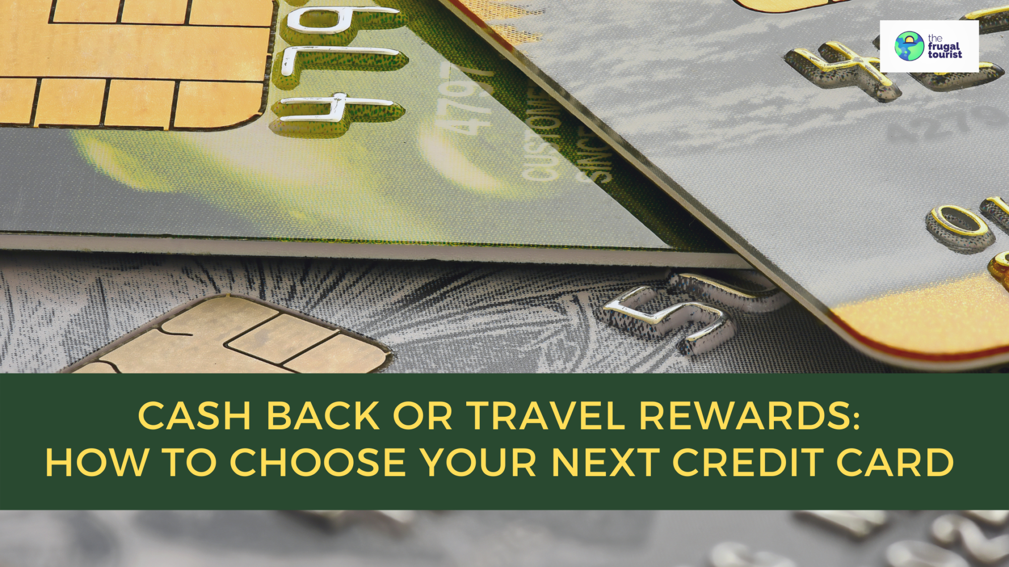 Cash Back or Travel Rewards: How To Choose Your Next Credit Card