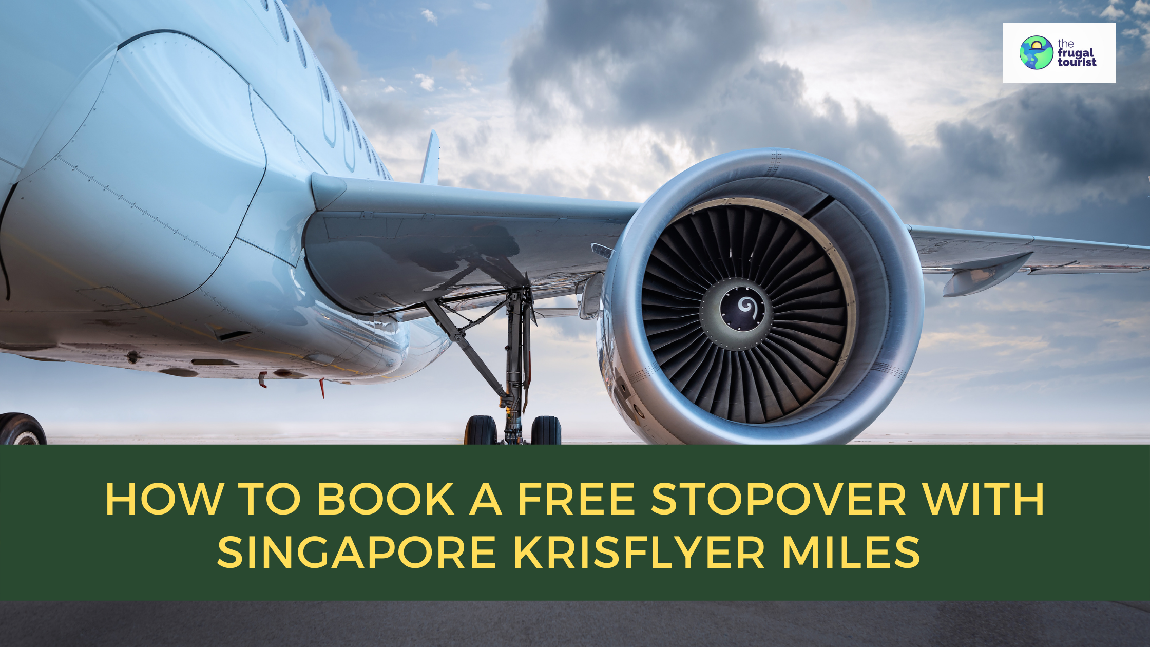 How to Book a Free Stopover with Singapore KrisFlyer Miles