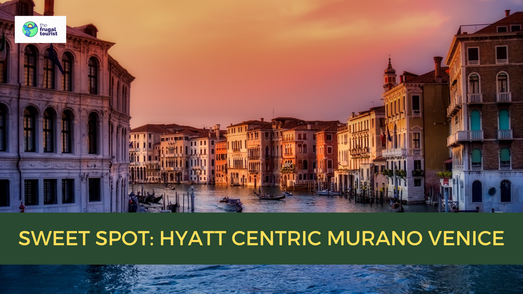 Hyatt Centric Murano Venice: An Excellent Redemption on Points
