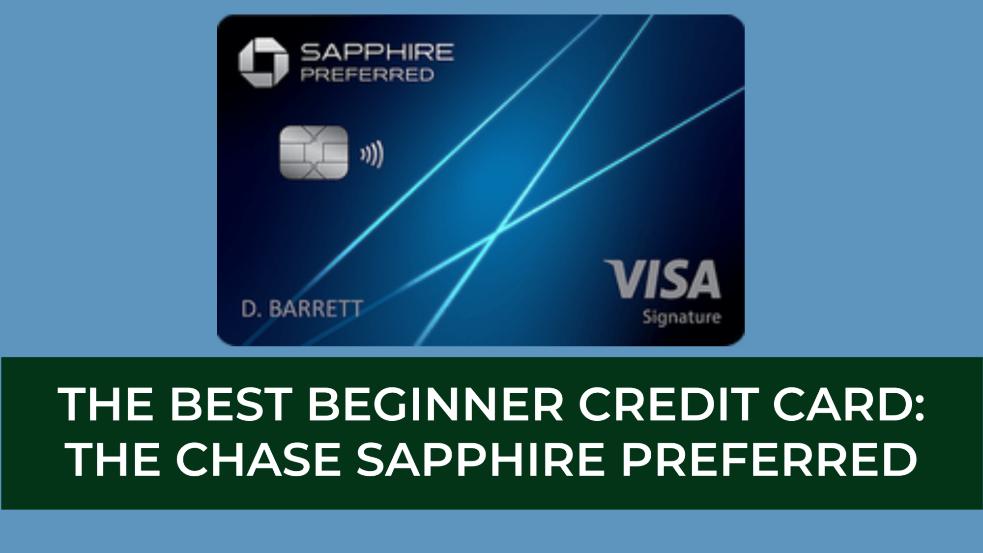 The Best Beginner Travel Credit Card: Chase Sapphire Preferred