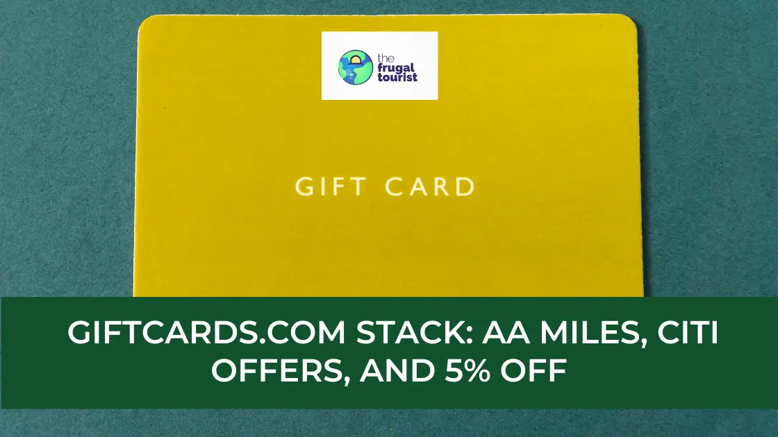 GiftCards.Com Stack: AA Miles, Citi Offers, and 5% Off