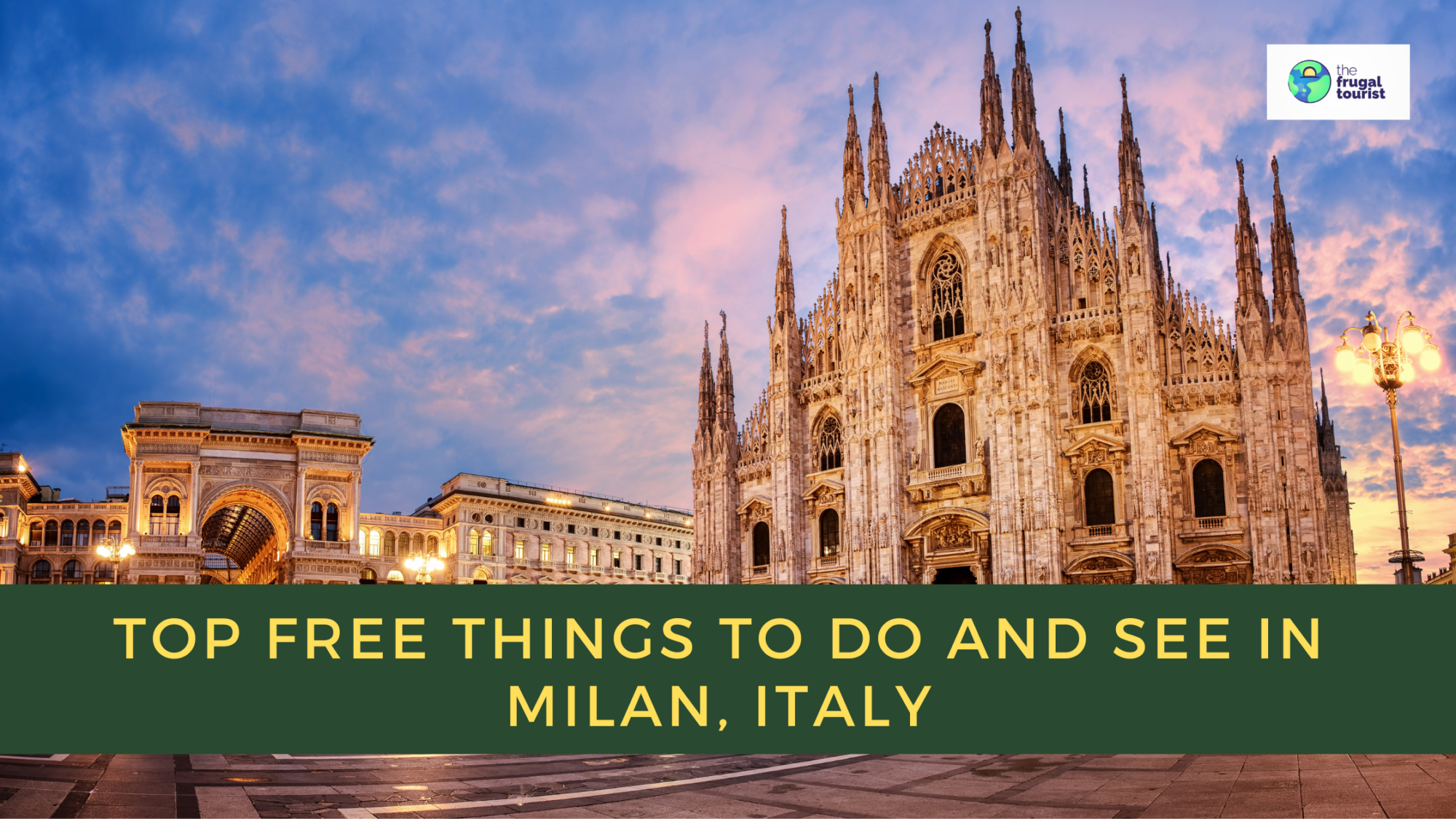 Top Free Things to Do and See in Milan, Italy