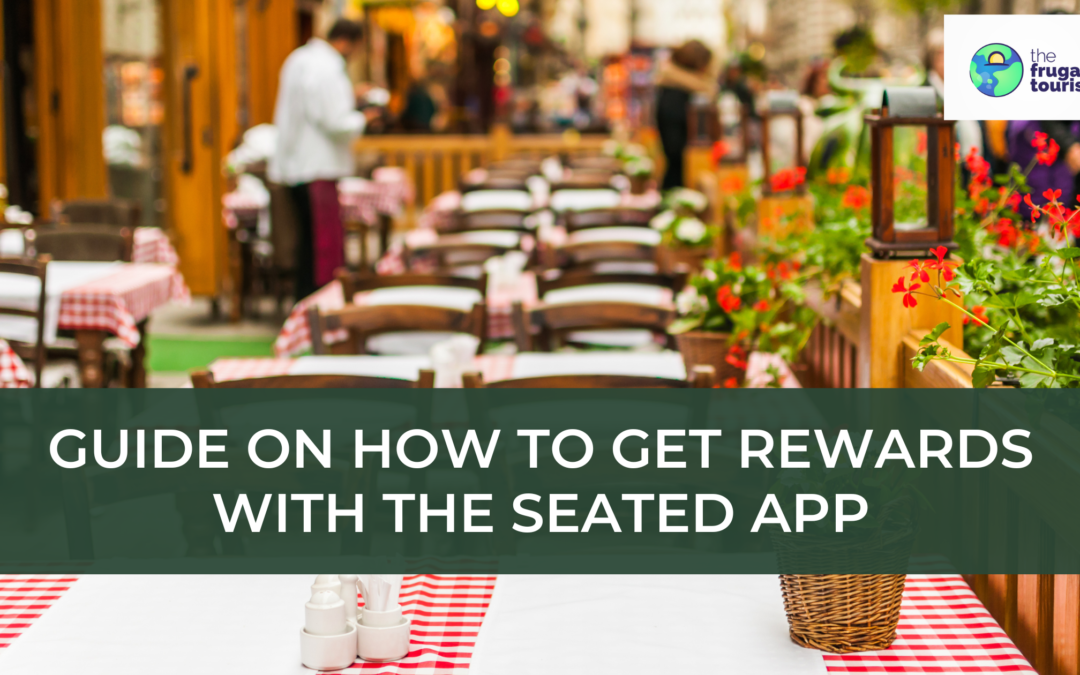 Guide on How to Get Rewards With The Seated App