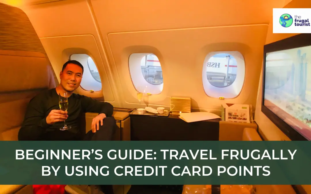 Beginner’s Guide: Travel Frugally by Using Credit Card Points