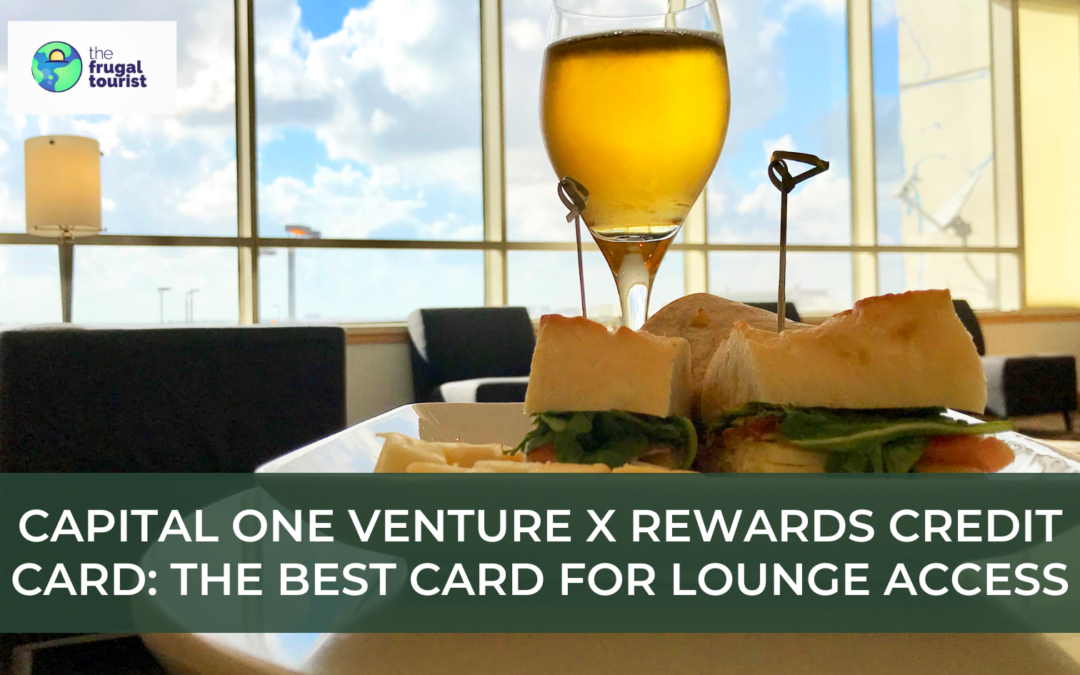 Capital One Venture X Rewards Credit Card: The Best Card for Lounge Access