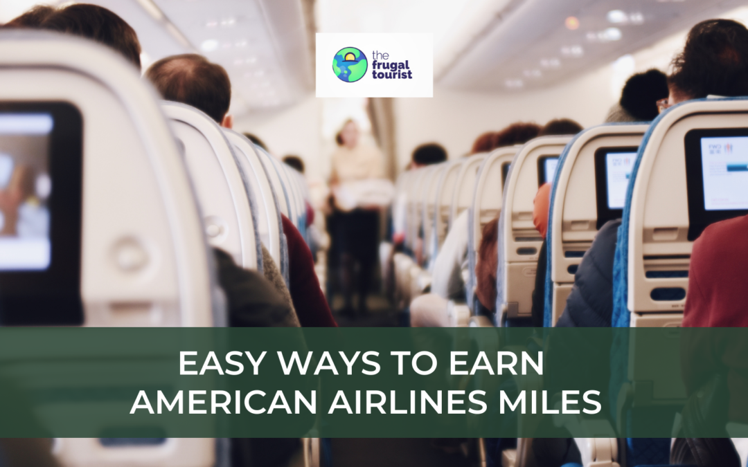 Easy Ways to Earn American Airlines Miles