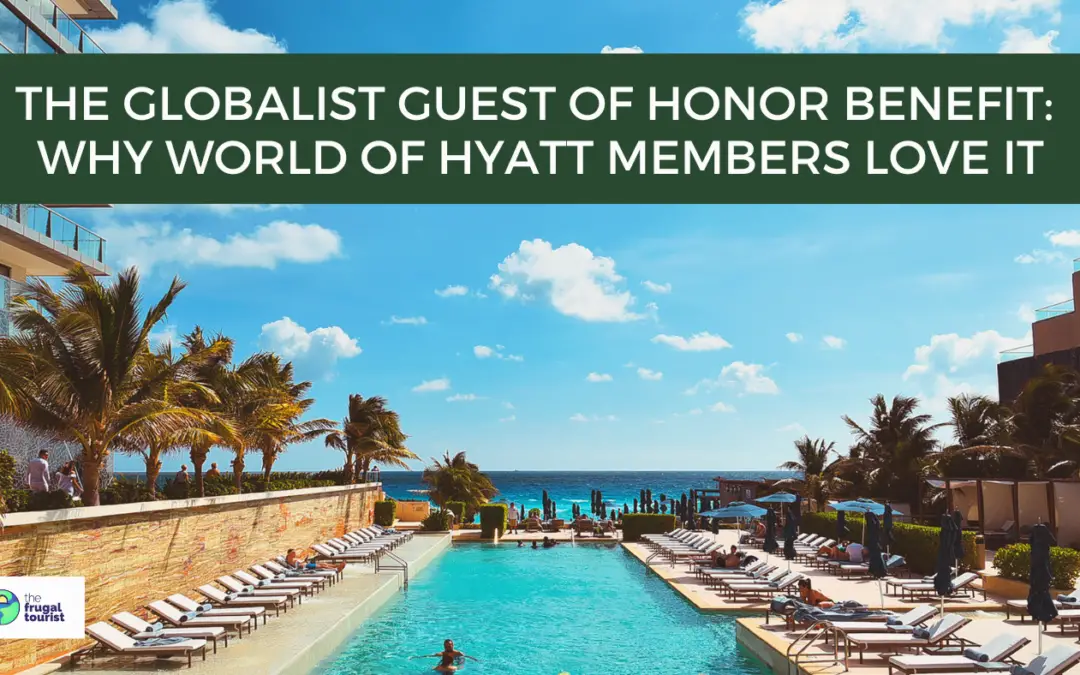 The Guest of Honor Award: Why World of Hyatt  Members Love It