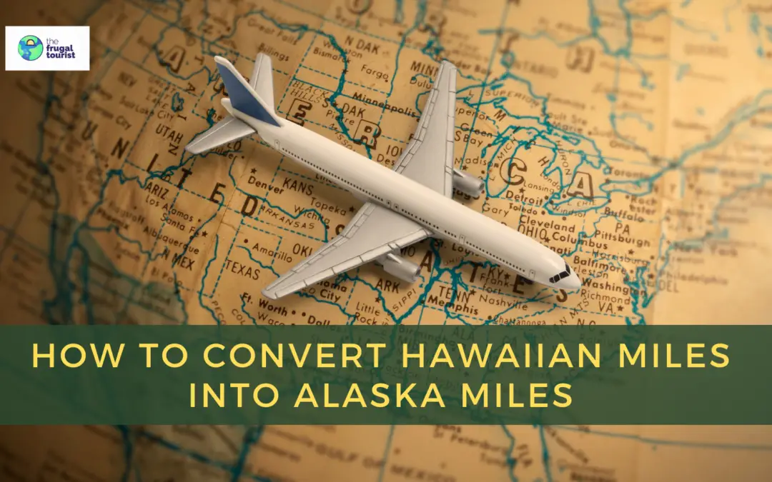 How to Convert Hawaiian Miles into Alaska Miles