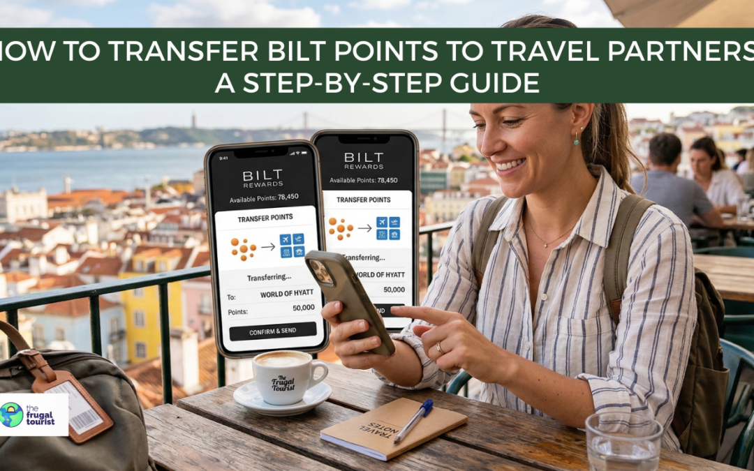 How to Transfer Bilt Points to Travel Partners: A Step-by-Step Guide